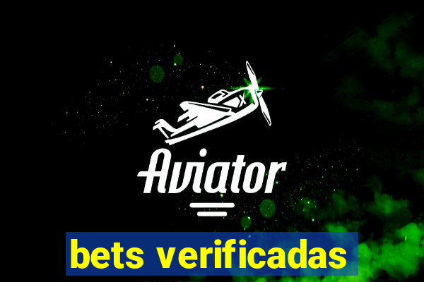 bets verificadas